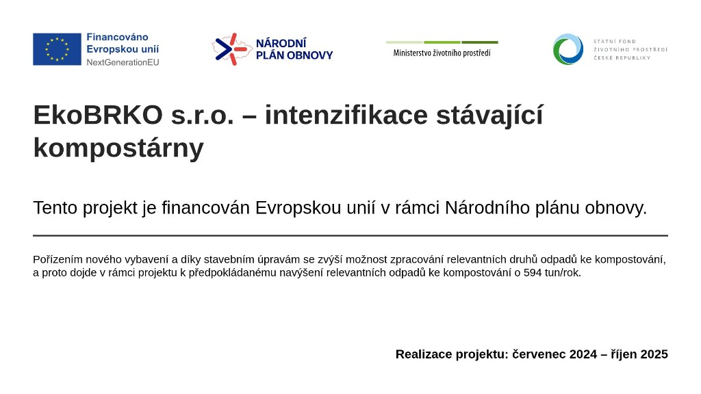 Informační panel k projektu EkoBRKO s.r.o. – intenzifikace stávající kompostárny, financováno Evropskou unií.